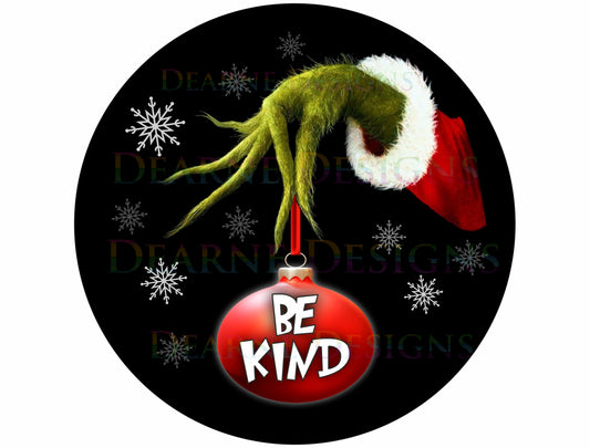 Grinch Be Kind Sign