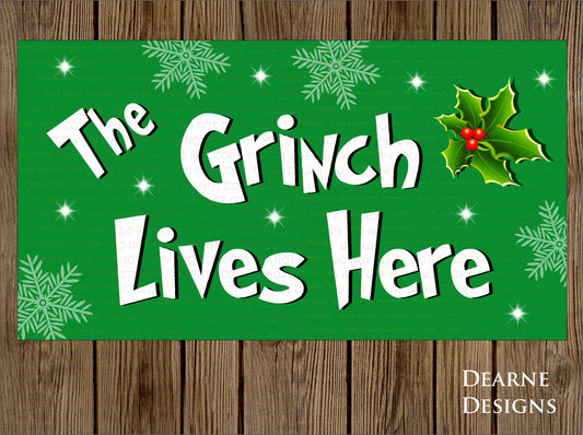 The Grinch Lives Here Sign