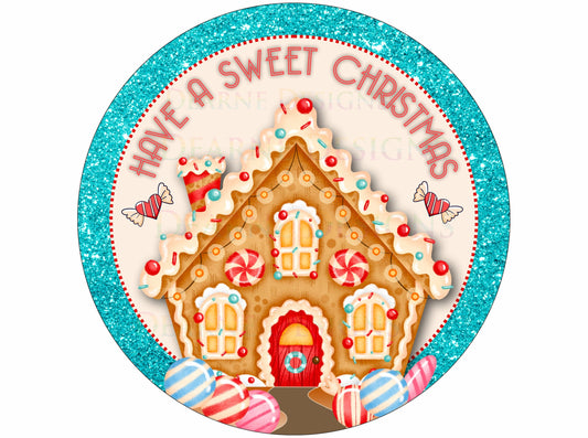 Have a sweet christmas wreath sign