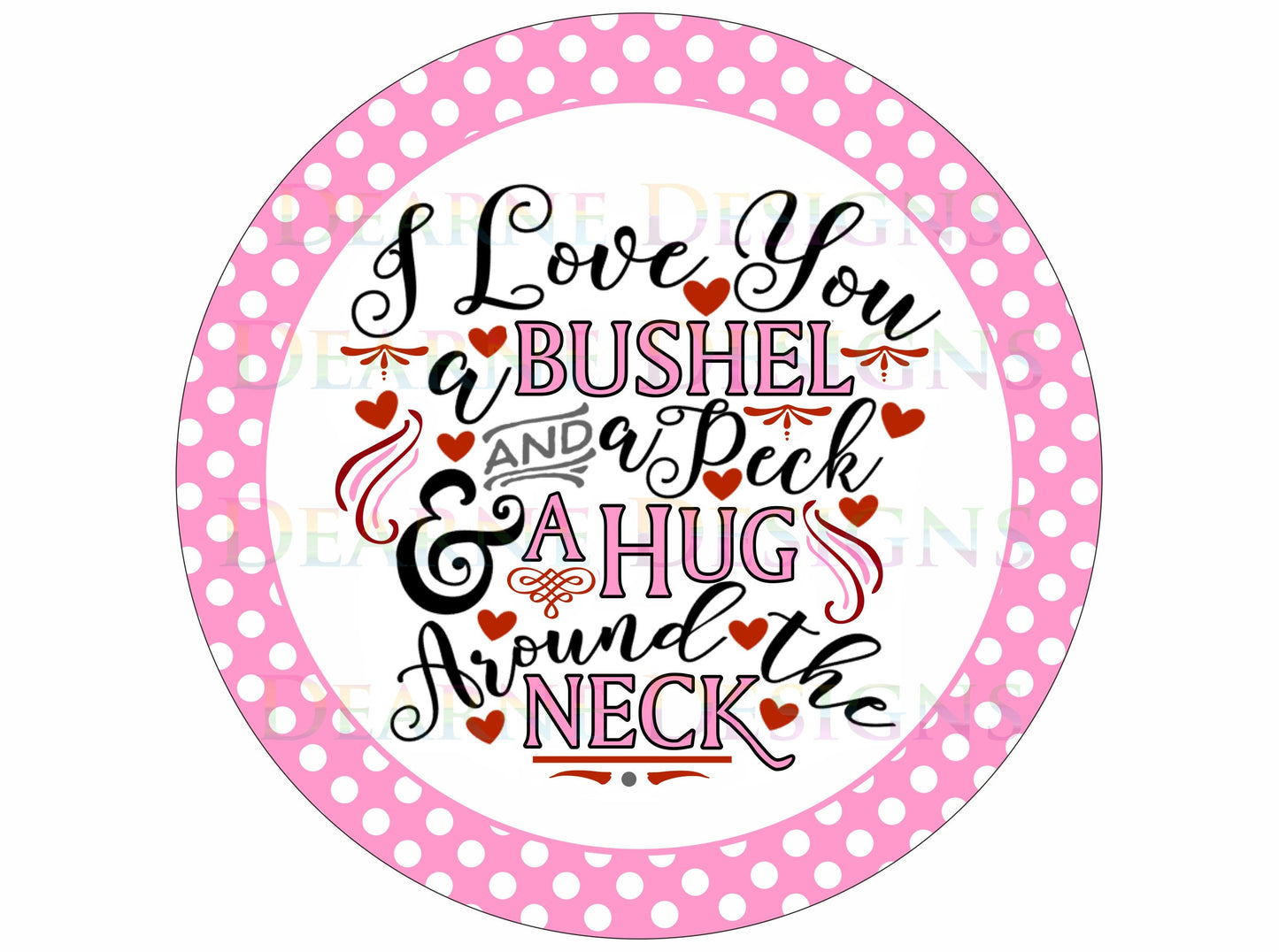 Happy Valentines wreath sign, I love you wreath sign, valentine sign, wreath sign uk, heart sign, a bushel and a peck sign