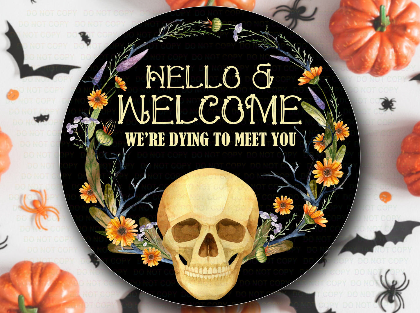 Weve been dying to meet you, Halloween wreath sign