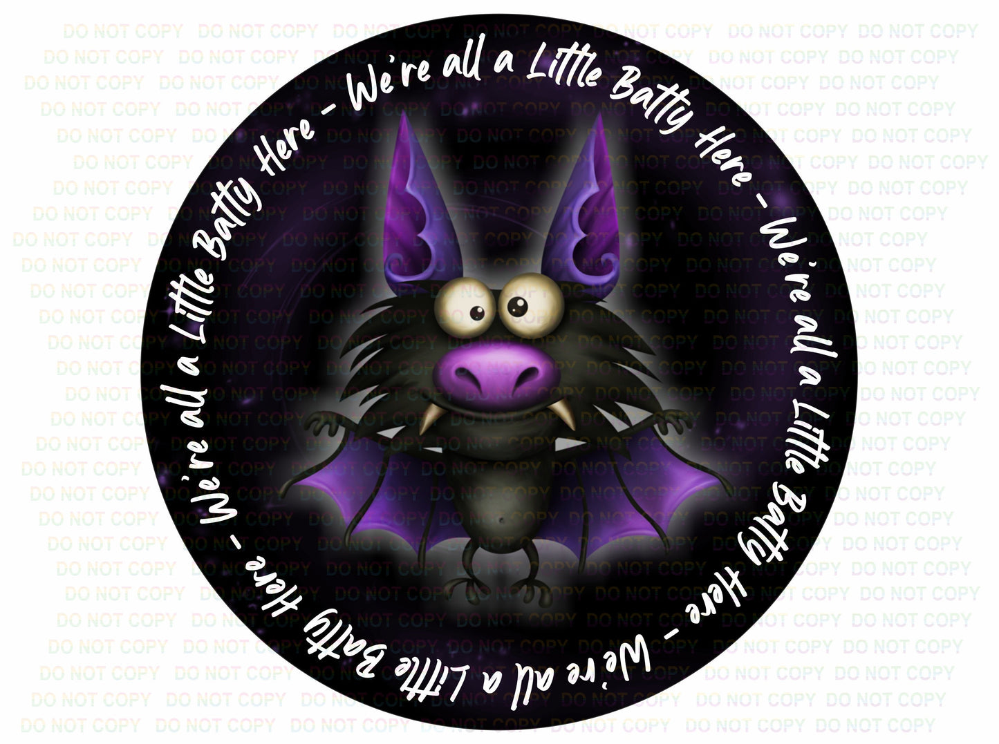 We're All a Little Batty Here wreath sign, Trick or treat sign, Halloween wreath sign