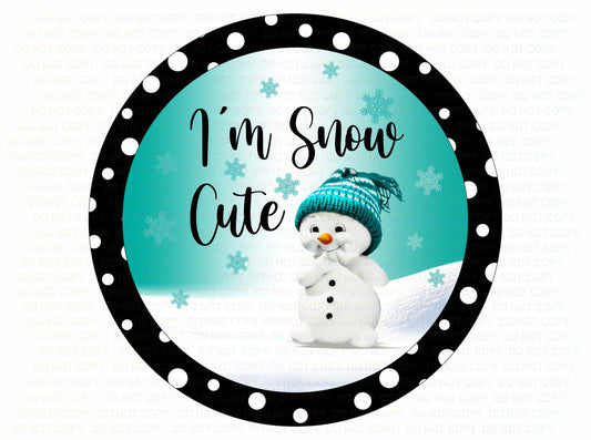 Im Snow Cute wreath sign