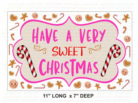 Have a Sweet Christmas Sign