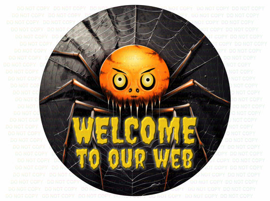 Welcome to our web Sign, welcome to our web wreath sign, Scary Spider sign