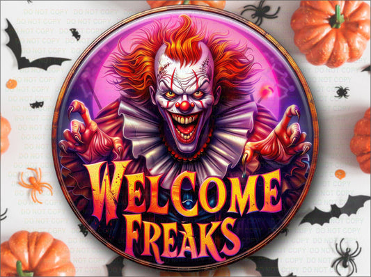 Clown sign, Welcome Freaks Sign, creepy clown sign